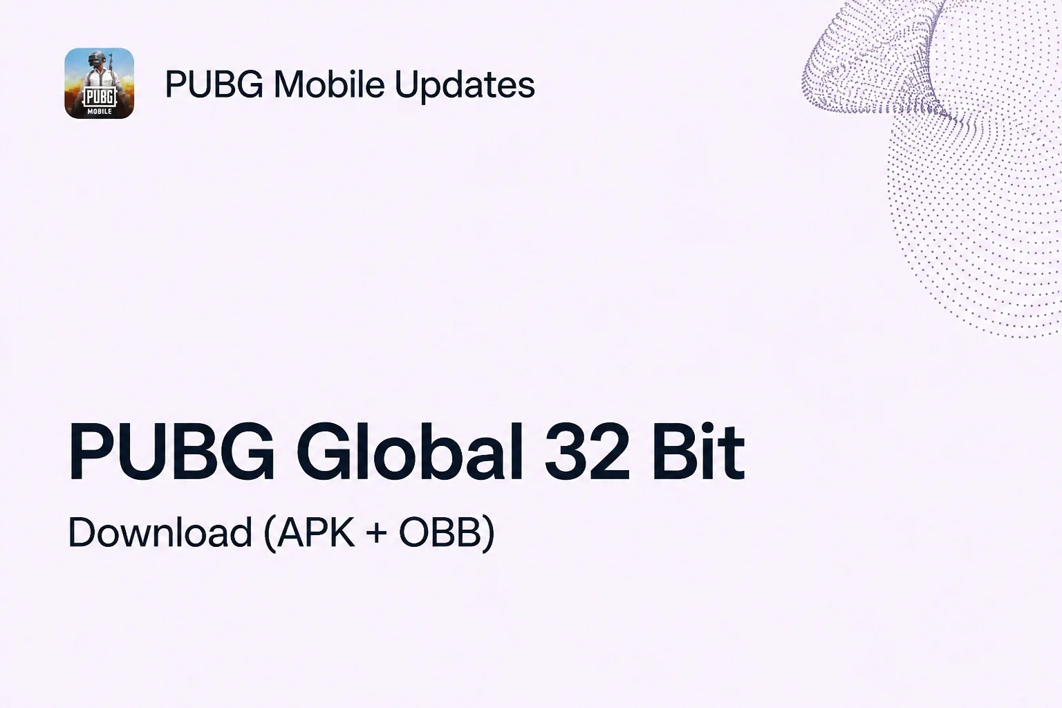 PUBG Global 32 Bit APK + OBB Download [New Update 4.6]