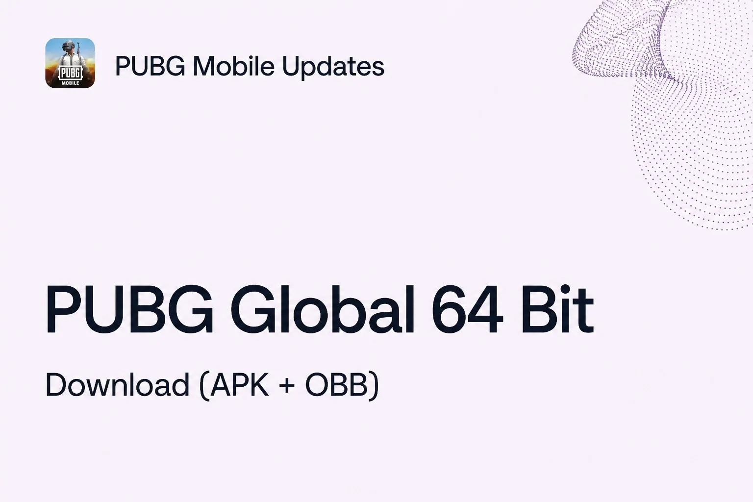 PUBG Global 64 Bit APK + OBB Download [New Update 4.6]