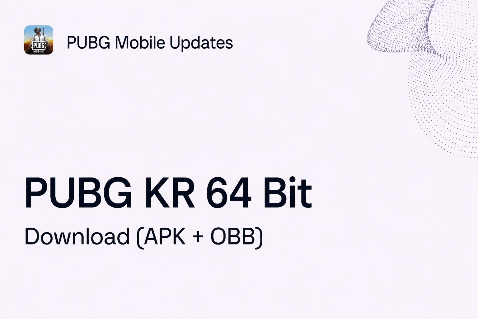 PUBG KR 64 Bit APK + OBB Download [New Update 4.6]