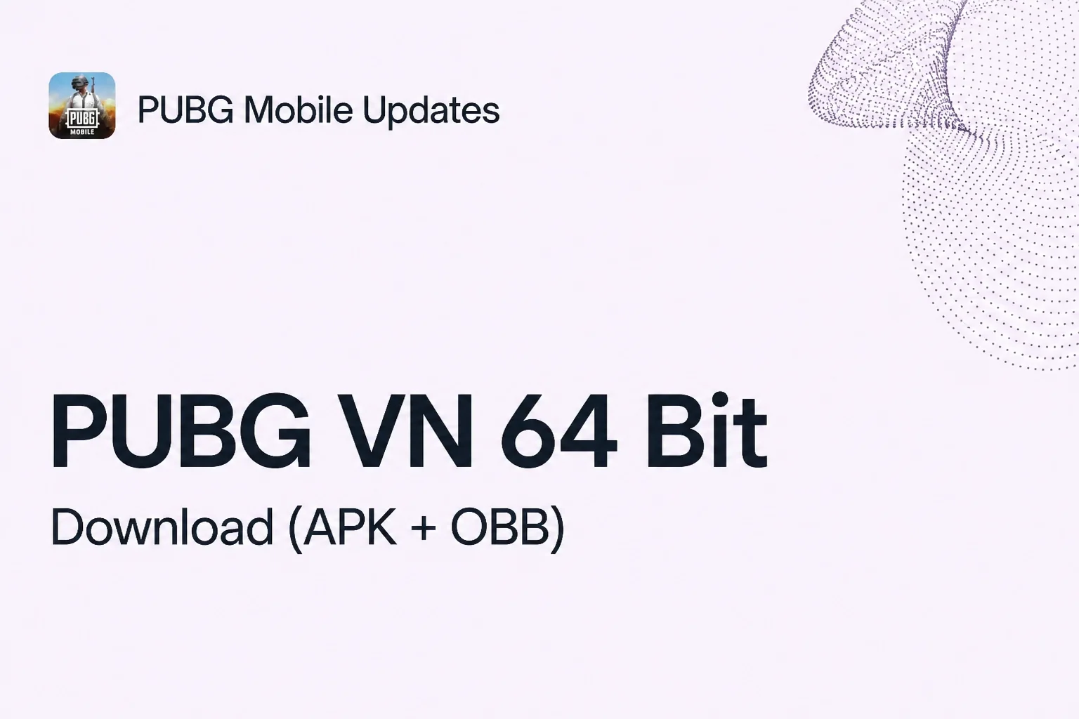 PUBG VN 64 Bit APK + OBB Download [New Update 4.6]